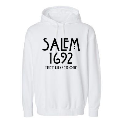 Salem 1692 They Missed One Halloween Garment-Dyed Fleece Hoodie