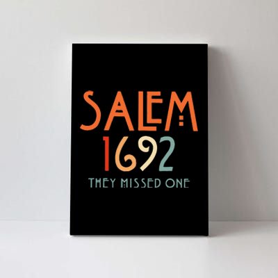 Salem 1692 They Missed One Salem Witch 1692 Halloween Canvas