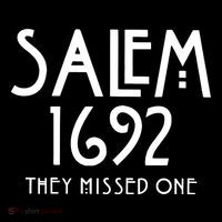 Salem 1692 They Missed One Trending Kids T-Shirt