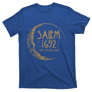 Salem 1692 They Missed One Witch Halloween Moon Witch Funny Gift T-Shirt