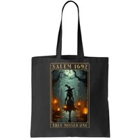 Salem 1692 They Missed One Halloween Witch Trials Women Tote Bag