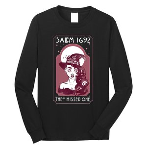 Salem 1692 They Missed One Salem Witch Halloween Long Sleeve Shirt