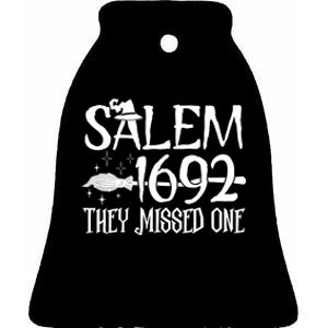 Salem 1692 They Missed One Witch Halloween Ceramic Bell Ornament