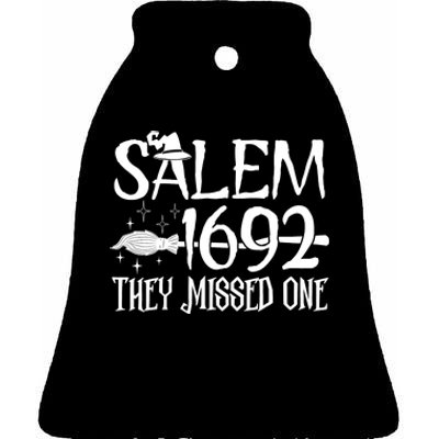 Salem 1692 They Missed One Witch Halloween Ceramic Bell Ornament