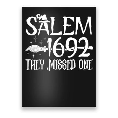 Salem 1692 They Missed One Witch Halloween Poster