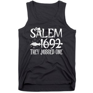 Salem 1692 They Missed One Witch Halloween Tank Top