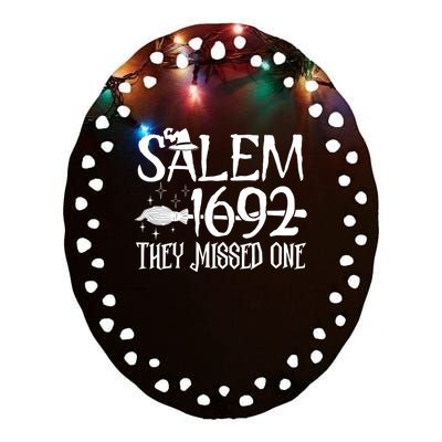 Salem 1692 They Missed One Witch Halloween Ceramic Oval Ornament