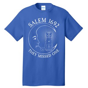 Salem 1692 They Missed One Gift Tall T-Shirt