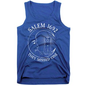 Salem 1692 They Missed One Gift Tank Top