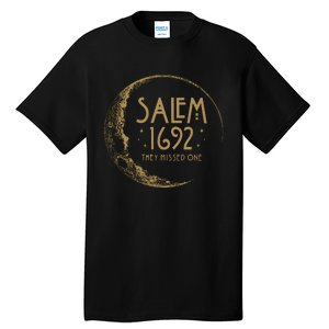 Salem 1692 They Missed One Halloween Witch Tall T-Shirt