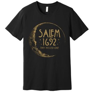 Salem 1692 They Missed One Halloween Witch Premium T-Shirt