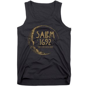 Salem 1692 They Missed One Halloween Witch Tank Top