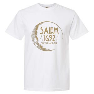 Salem 1692 They Missed One Halloween Witch Garment-Dyed Heavyweight T-Shirt