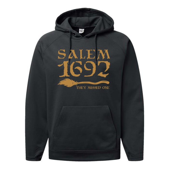 Salem 1692 They Missed One Witch Halloween Performance Fleece Hoodie