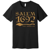 Salem 1692 They Missed One Witch Halloween Premium T-Shirt