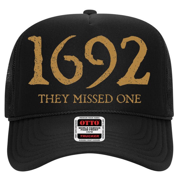 Salem 1692 They Missed One High Crown Mesh Back Trucker Hat