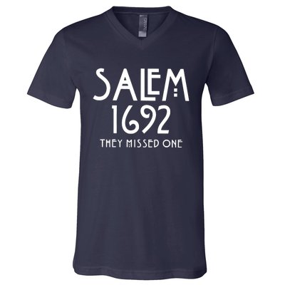 Salem 1692 They Missed One V-Neck T-Shirt