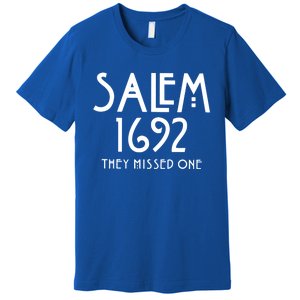 Salem 1692 They Missed One Gift Premium T-Shirt