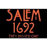 Salem 1692 They Missed One Bumper Sticker