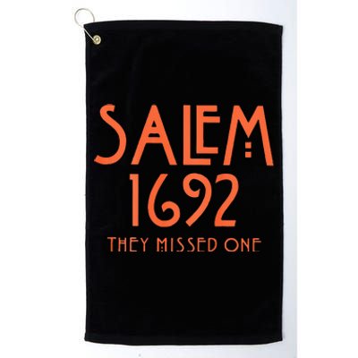 Salem 1692 They Missed One Platinum Collection Golf Towel