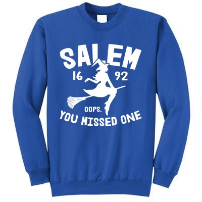 Salem 1692 You Missed One Witch On Broom Halloween Gift Tall Sweatshirt