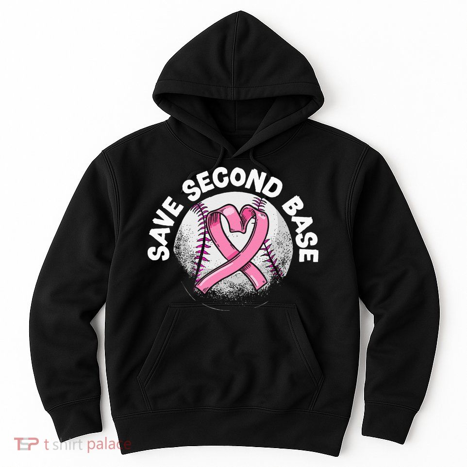 Save 2nd Base Baseball Player Breast Cancer Awareness Hoodie