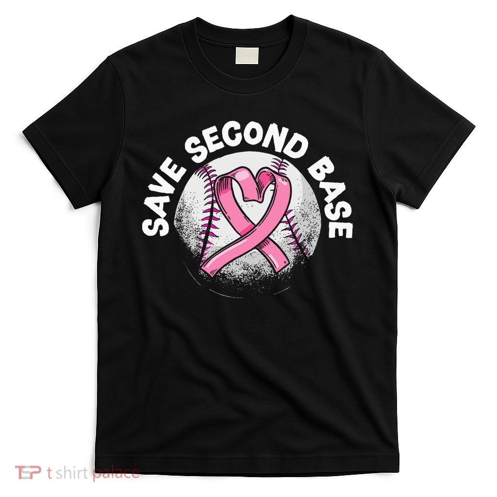 Save 2nd Base Baseball Player Breast Cancer Awareness T-Shirt