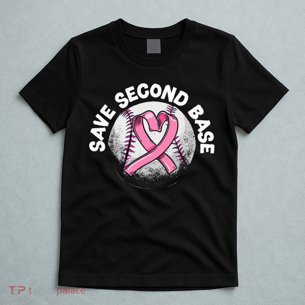Save 2nd Base Baseball Player Breast Cancer Awareness T-Shirt