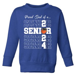 Senior 2024 Basketball Dad Gift Class Of 2024 Proud Dad Gift Toddler Sweatshirt