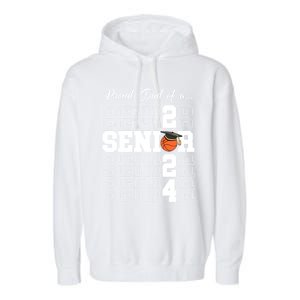 Senior 2024 Basketball Dad Gift Class Of 2024 Proud Dad Gift Garment-Dyed Fleece Hoodie