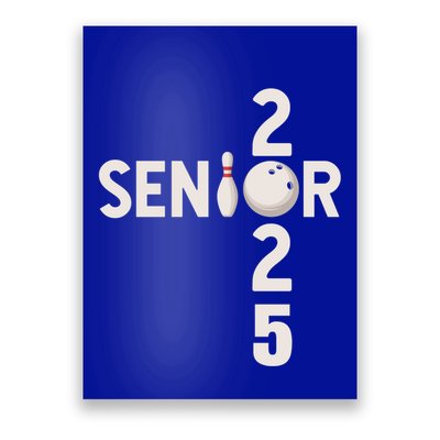 Senior 2025 Bowling Player Graduating Class Of 2025 Gift Poster