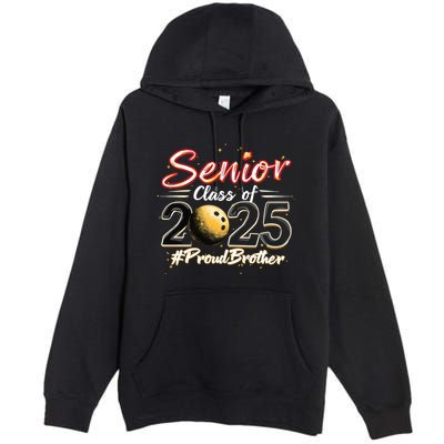 Senior 2025 Bowling Player Graduating Class Proud Brother Cool Gift Premium Pullover Hoodie