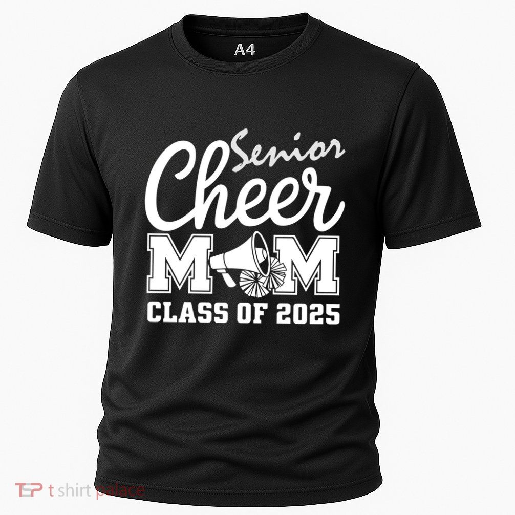 Senior 2025 Cheer Team Mom High School Graduation Outfit Gift Performance Shirt