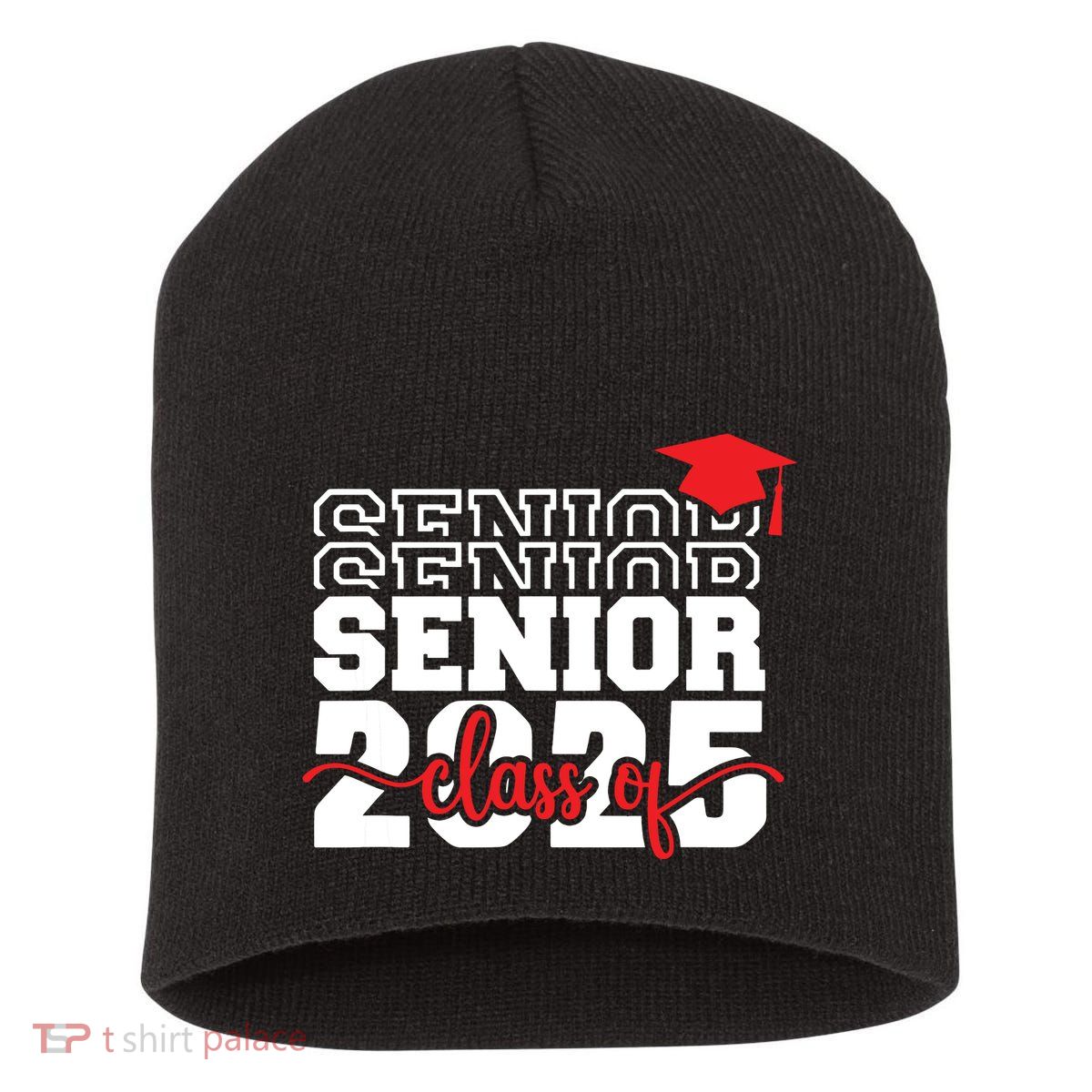 Senior 25 Class Of 2025 Back To School Graduation 2025 T Short Acrylic Beanie