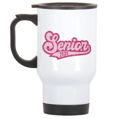 Senior 2025 Class Of 2025 Seniors Graduation 2025 Senior 25 Stainless Steel Travel Mug