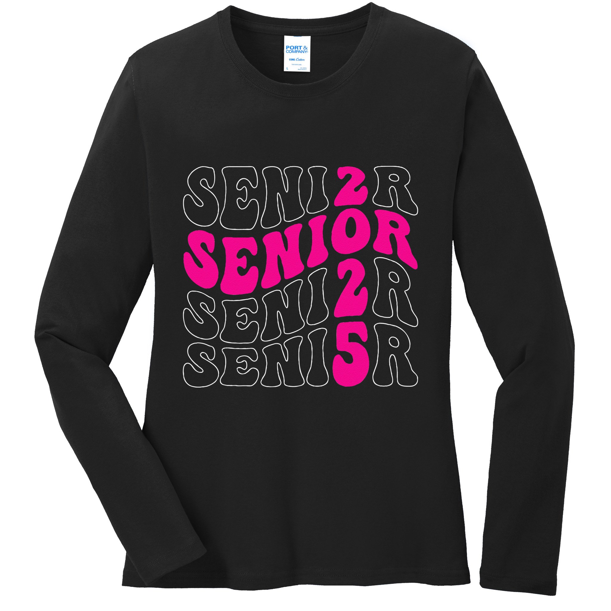 Senior 2025 Class Of 2025 Seniors Graduation 2025 Ladies Long Sleeve Shirt