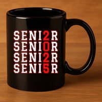 Senior 2025 College University High School Class Of 2025 Cool Gift 11oz C Handle Ceramic Mug