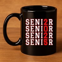 Senior 2025 College University High School Class Of 2025 Cool Gift 11oz C Handle Ceramic Mug