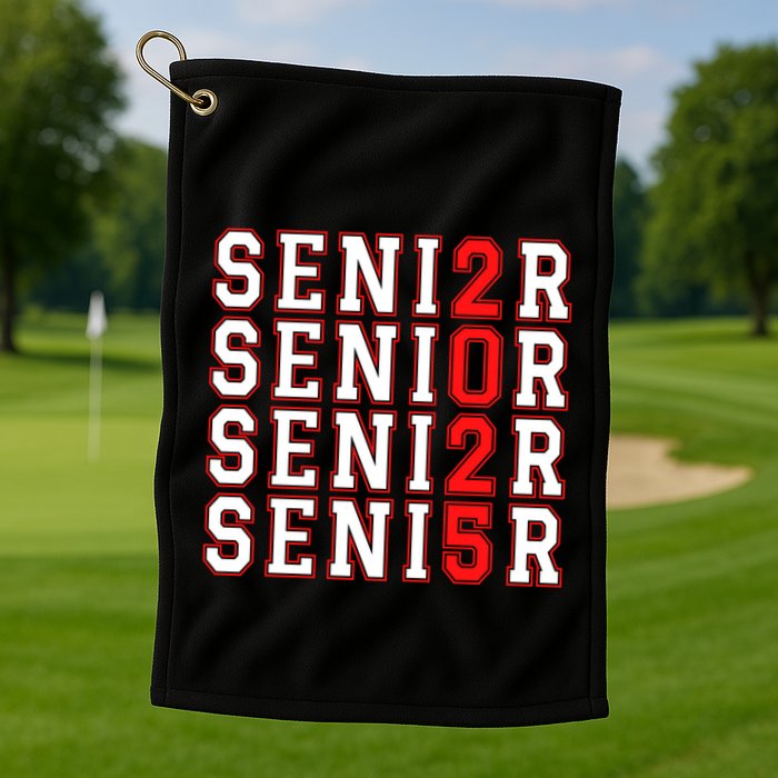 Senior 2025 College University High School Class Of 2025 Cool Gift Golf Towel