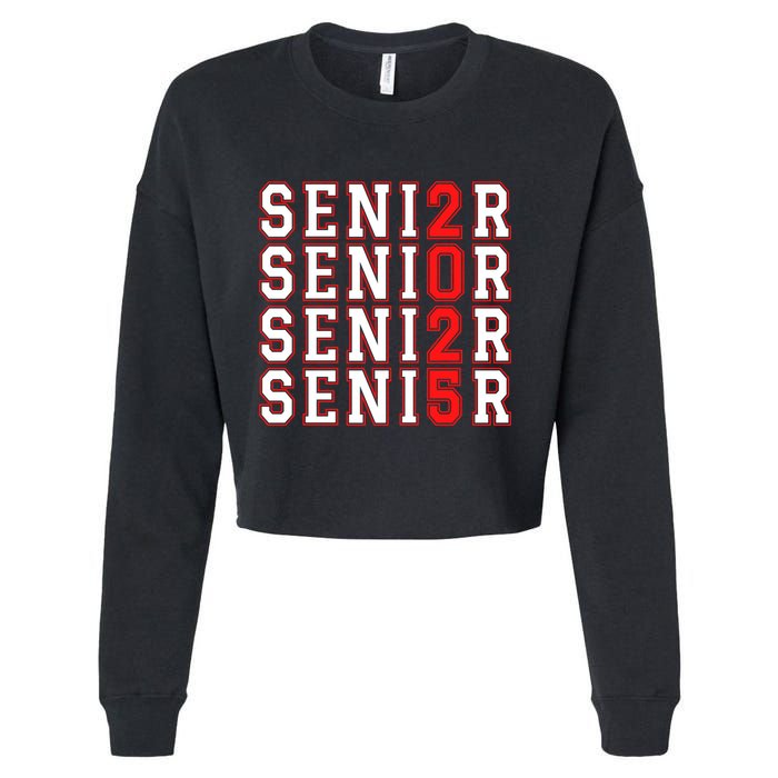 Senior 2025 College University High School Class Of 2025 Cool Gift Cropped Pullover Crew