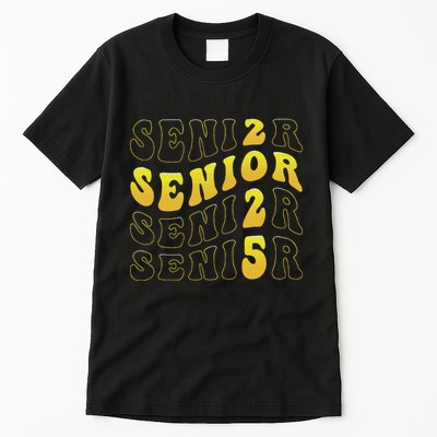 Senior 2025 Class Of 2025 Seniors Graduation 2025 Tall T-Shirt
