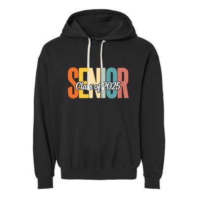Senior 2025 Class Of 2025 First Day Of School Garment-Dyed Fleece Hoodie