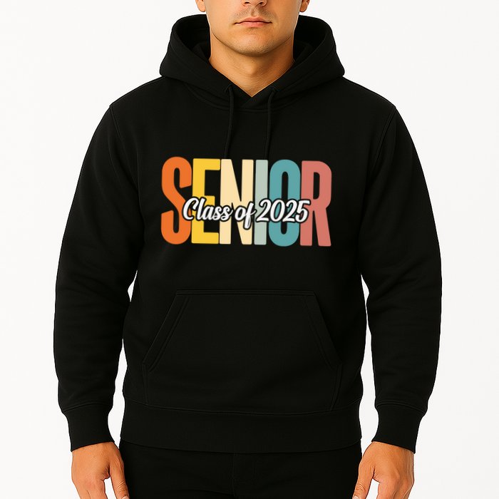 Senior 2025 Class Of 2025 First Day Of School Hoodie