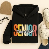 Senior 2025 Class Of 2025 First Day Of School Hoodie