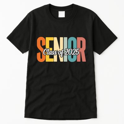Senior 2025 Class Of 2025 First Day Of School Tall T-Shirt