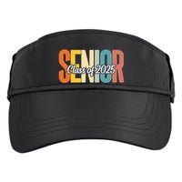 Senior 2025 Class Of 2025 First Day Of School Adult Drive Performance Visor