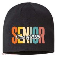 Senior 2025 Class Of 2025 First Day Of School Sustainable Beanie
