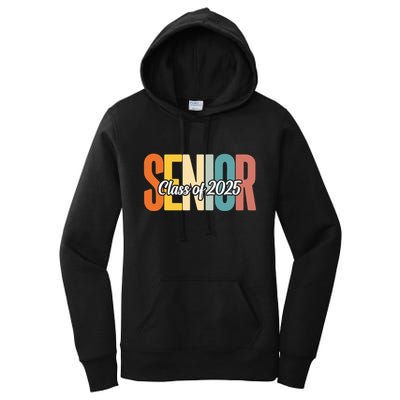 Senior 2025 Class Of 2025 First Day Of School Women's Pullover Hoodie