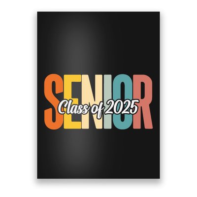 Senior 2025 Class Of 2025 First Day Of School Poster