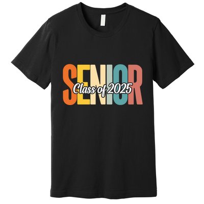 Senior 2025 Class Of 2025 First Day Of School Premium T-Shirt